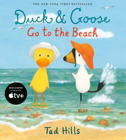 Duck &amp; Goose Go to the Beach