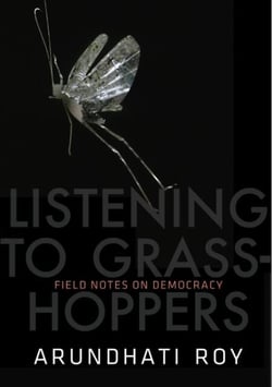 Listening to Grasshoppers - Field Notes on Democracy