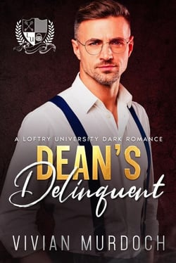 Dean's Delinquent - Loftry University Playthings, #6