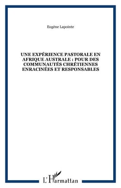 Une expérience pastorale en Afrique australe : pour des communautés chrétiennes enracinées et responsables