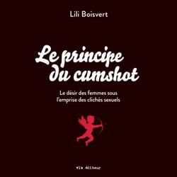 Le principe du cumshot - Le principe du cumshot