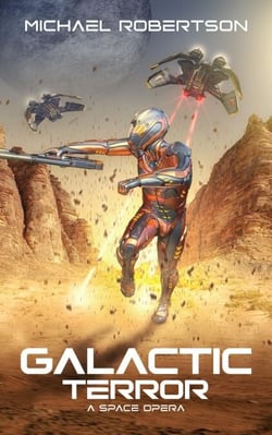 Galactic Terror: A Space Opera - Galactic Terror, #1