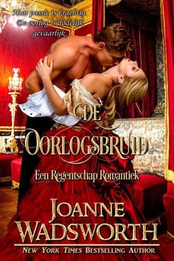 De Oorlogsbruid: Een Regentschap Romantiek - Regency Bruiden, #3