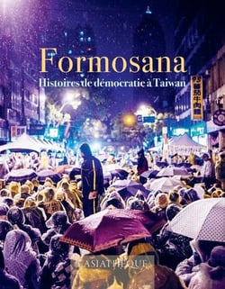 Formosana - Histoires de démocratie à Taïwan