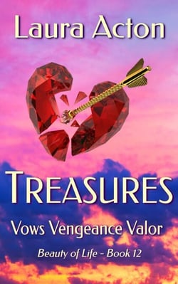 TREASURES: Vows Vengeance Valor - Beauty of Life, #12