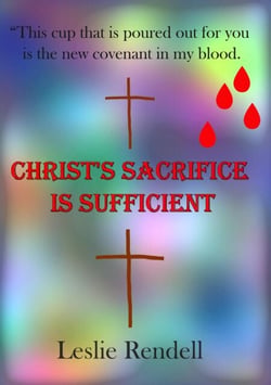 Christ's Sacrifice Is Sufficient - Bible Studies, #31