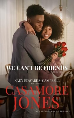 We Can't Be Friends - The Andersons, #0