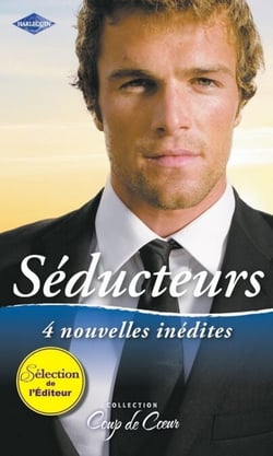 Séducteurs - Amant... et patron - Défi pour un séducteur - Le lord scandaleux - Dangereuse passion