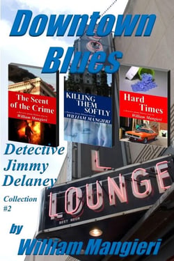 Downtown Blues: Detective Jimmy Delaney Collection #2 - Detective Jimmy Delaney, #102