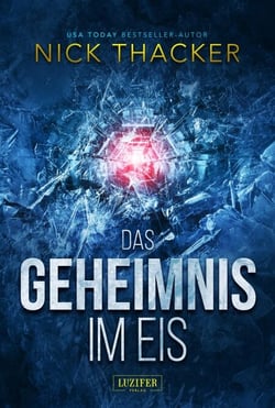 DAS GEHEIMNIS IM EIS - Thriller