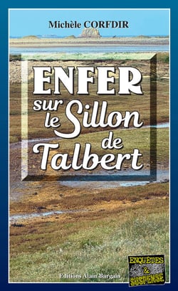 Enfer au Sillon de Talbert - Thriller en Côte d'Armor