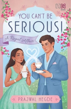 You Can’t Be Serious! - A North-Meets-South Royal Romance