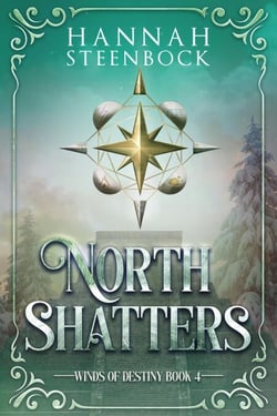 North Shatters: Winds of Destiny Book 4 - Winds of Destiny, #4