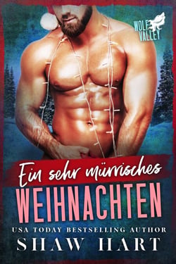 Ein Sehr Mürrisches Weihnachten - Wolf Valley: A Very Grumpy Holiday, #4