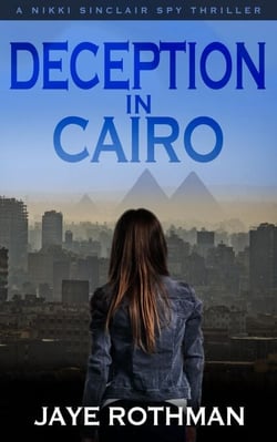 Deception in Cairo - The Nikki Sinclair Spy Thriller Series, #6