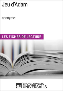 Jeu d'Adam (anonyme) - Les Fiches de Lecture d'Universalis