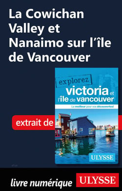 Cowichan Valley et Nanaimo sur l'île de Vancouver