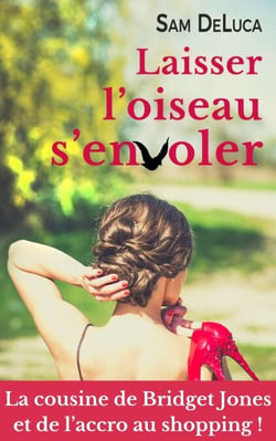 Laisser l'oiseau s'envoler - Lucy Loiseau, #1
