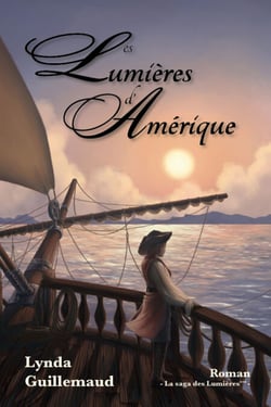 Les Lumières  d'Amérique - Saga des Lumières***