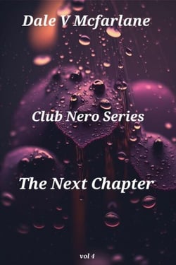 Club Nero Series - The Next Chapter - Vol 4 - Vol 4