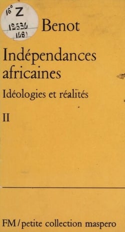 Les indépendances africaines (2) - Idéologies et réalités