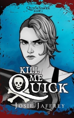 Kill Me Quick - QuickSilver, #1