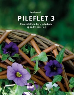 Pileflet 3 - Plantestativer, fuglefoderhuse og andre haveting