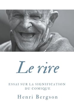 Le rire - Essai sur la signification du comique