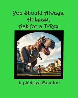 You Should Always, At Least, Ask for a T-Rex - You Should Always, At Least, Ask!, #2