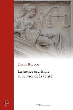 La justice ecclésiale au service de la vérité