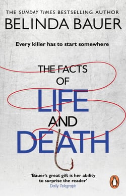 The Facts of Life and Death - From the Sunday Times bestselling author of Snap