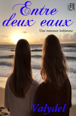 Entre deux eaux - Une romance lesbienne