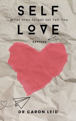Self Love What They Forget to Tell You - What They Forget To Tell You, #1