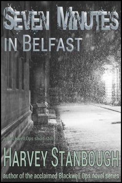 Seven Minutes in Belfast - Blackwell Ops