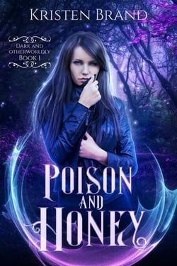 Poison and Honey - Dark and Otherworldly, #1