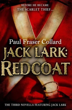 Jack Lark: Redcoat (A Jack Lark Short Story) - A military adventure novella of a roguish young hero