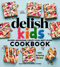 The Delish Kids (Super-Awesome, Crazy-Fun, Best-Ever) Cookbook - 100+ Amazing Recipes