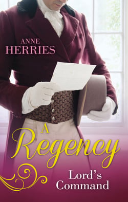 A Regency Lord's Command - The Disappearing Duchess / The Mysterious Lord Marlowe