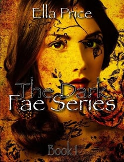 The Dark Fae Series: Book 1 - The Dark Fae Series, #1