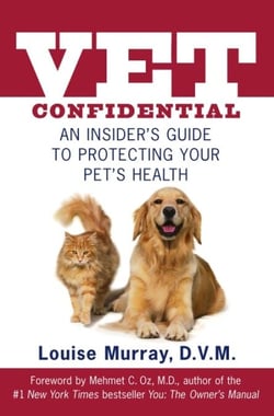 Vet Confidential - An Insider's Guide to Protecting Your Pet's Health