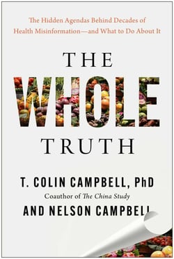 The Whole Truth - The Hidden Agendas Behind Decades of Health Misinformation—and What to Do About It