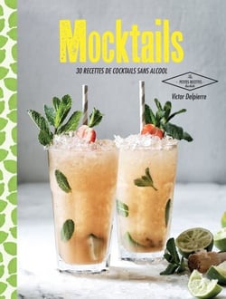 Mocktails - 30 recettes de cocktails sans alcool