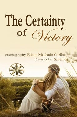 The Certainty of Victory - Eliana Machado Coelho &amp; Schellida
