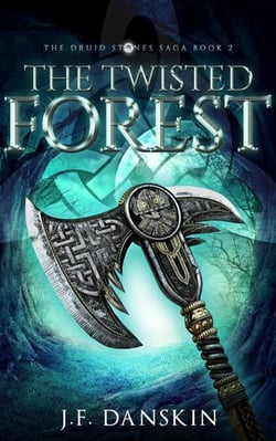 The Twisted Forest - The Druid Stones Saga, #2
