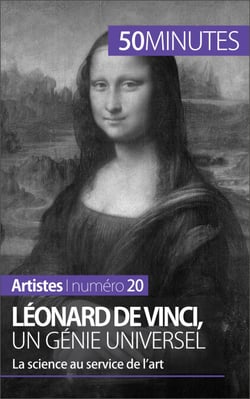 Léonard de Vinci, un génie universel - La science au service de l'art