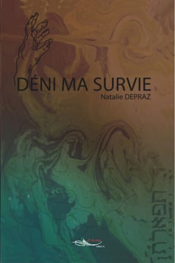 Déni ma survie - Roman