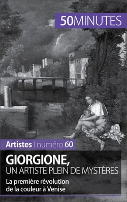 Giorgione, un artiste plein de mystères - La première révolution de la couleur à Venise