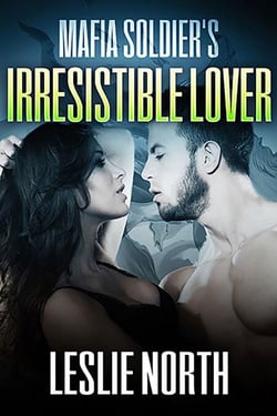 Mafia Soldier's Irresistible Lover - Karzhov Crime Family Series, #3