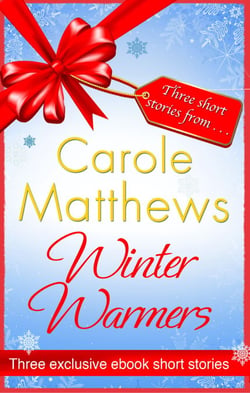 Winter Warmers - An ebook exclusive from Carole Matthews