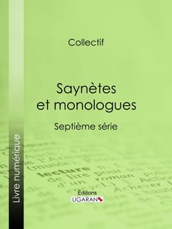 Saynètes et monologues - Septième série